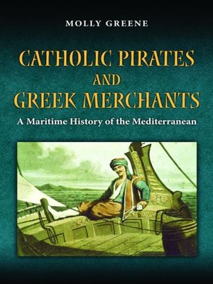 cover image of Catholic Pirates and Greek Merchants